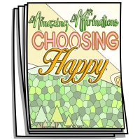 Amazing Affirmations - Choosing Happy Coloring Pages