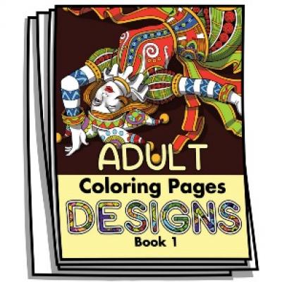 Adult Coloring Page Designs - Book 1 - Coloring Pages for Adults