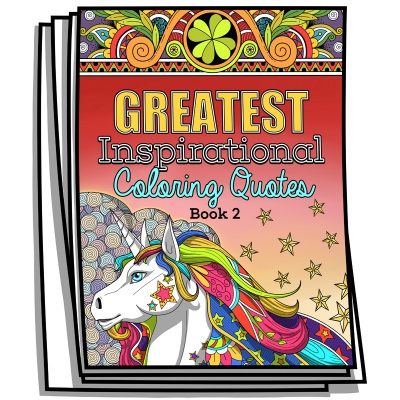 Greatest Inspirational Coloring Quotes - Book 2 - Coloring Pages for Adults