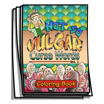 Just for Fun - Not So Vulgar Curse Words Coloring Pages